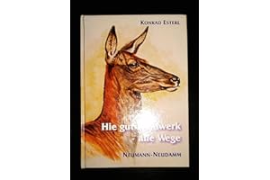 Hie gut Waidwerk - alle Wege