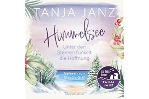 Unter den Sternen funkelt die Hoffnung: Himmelsee, Band 3