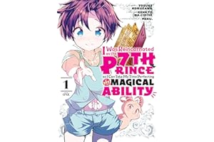 I Was Reincarnated as the 7th Prince so I Can Take My Time Perfecting My Magical Ability 1 (I Was Reincarnated as the 7th Prince, So I'll Take My Time Perfecting My Magical Ability)