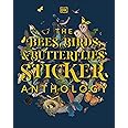 The Bees, Birds & Butterflies Sticker Anthology: With More Than 1,000 Vintage Stickers