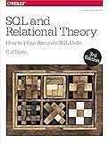 SQL and Relational Theory: How to Write Accurate Code