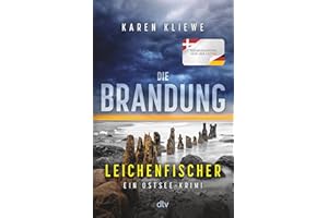 Die Brandung – Leichenfischer: Ein Ostsee-Krimi (Fria Svensson & Ohlsen Ohlsen ermitteln, Band 2)
