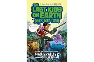 The Last Kids on Earth: June's Wild Flight