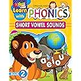 Learn with Phonics Book 2- Short Vowel Sounds for Children Age 4 -10 Years [Paperback] NA