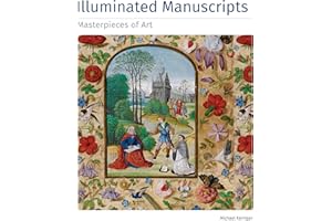 Illuminated Manuscripts: Masterpieces of Art