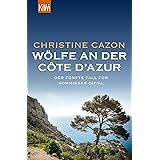 Intrigen An Der Cote D Azur Der Zweite Fall Fur Kommissar Duval Amazon De Christine Cazon Gert Heidenreich Bucher