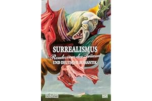 Rendezvous der TrAume - Surrealismus und deutsche Romantik /allemand: Der Ausstellungskatalog zur Jubiläumsschau in der Hamburger Kunsthalle