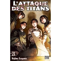 L'Attaque des Titans T21 : Isayama, Hajime, Isayama, Hajime