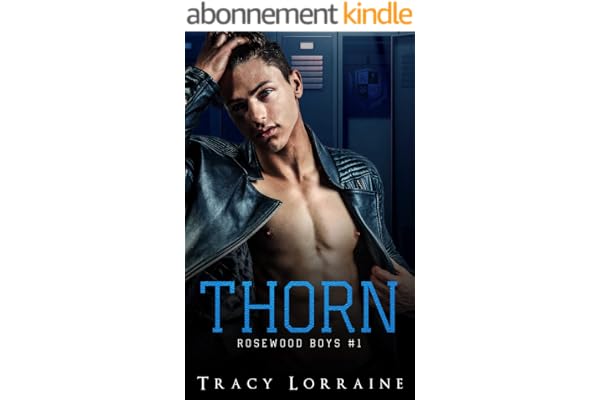 Thorn: Une romance intense d'ennemis à amants dans le milieu du football (Rosewood Boys t. 1)