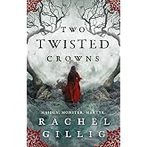 Two twisted crowns: the instant NEW YORK TIMES and USA TODAY bestseller (The shepherd king, 2)