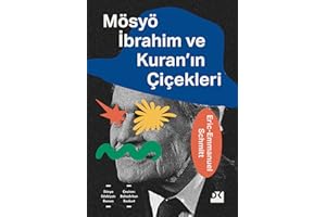 Mösyö İbrahim ve Kuran'ın Çiçekleri