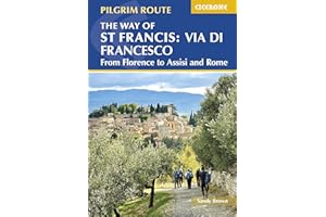 The Way of St Francis: Via di Francesco: From Florence to Assisi and Rome (Cicerone Guides)
