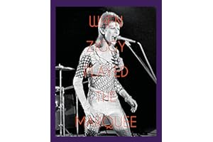 When Ziggy Played the Marquee: David Bowie's Last Performance as Ziggy Stardust (Iconic Images)