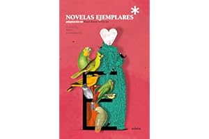 LAS NOVELAS EJEMPLARES DE CERVANTES (CLÁSICOS PARA ESTUDIANTES)
