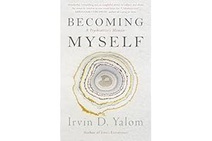 Becoming Myself: A Psychiatrist's Memoir