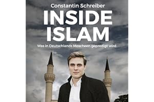 Inside Islam: Was in Deutschlands Moscheen gepredigt wird