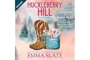 Huckleberry Hill: Saddles & Spurs, Book 1