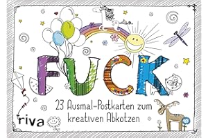 FUCK – Ausmal-Postkarten: 23 verfluchte Ausmal-Postkarten zum kreativen Abkotzen. Sprüche und Motive zum Selbstgestalten und Verschicken. Das perfekte Geschenk für zwischendurch