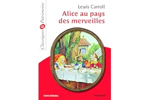 Alice au pays des merveilles - Classiques et Patrimoine