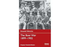 The Boer War 1899-1902: No. 52 (Essential Histories)