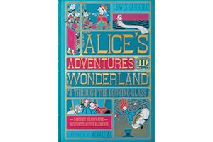 Alice's Adventures in Wonderland (MinaLima Edition): (Illustrated with Interactive Elements)