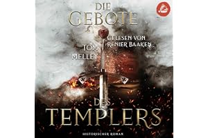 Die Gebote des Templers: Die packende Mittelalter-Saga 2