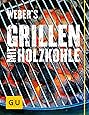 Weber's Grillen mit Holzkohle (GU Weber's Grillen)