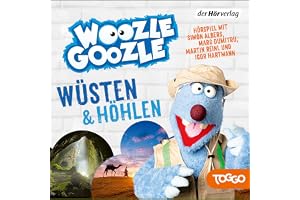 Wüsten und Höhlen: Die Woozle-Goozle-Hörspiele 3