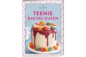 Teenie Baking Queen: Trendgebäck trifft Backkunst. Zeige deinen Freunden oder Follower*innen die Welt des Backens mit 50 leckeren Rezepten. (Teenie-Reihe)