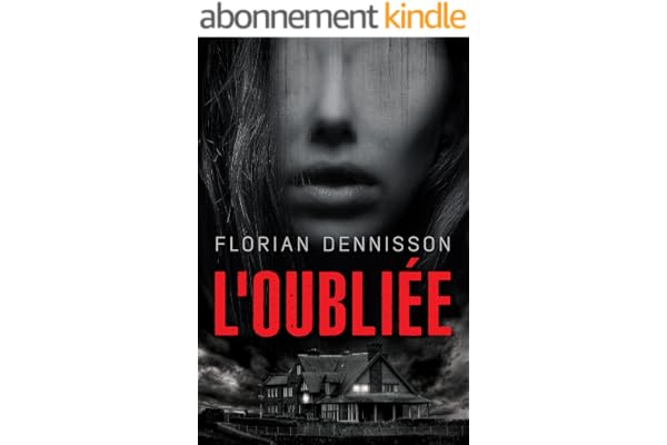 L'oubliée (Les enquêtes de Maxime Monceau (thrillers & suspense) t. 2)