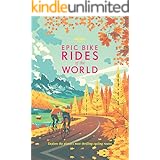 Epic Bike Rides of the World (Lonely Planet)