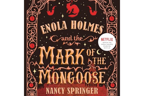 Enola Holmes and the Mark of the Mongoose: The New Adventures of Enola Holmes 3
