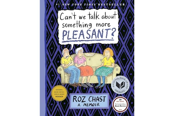 Can't We Talk about Something More Pleasant?: A Memoir