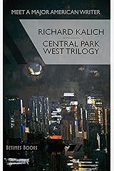 Central Park West Trilogy: The Nihilesthete, Penthouse F, Charlie P Kindle Edition