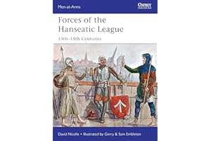 Forces of the Hanseatic League: 13th–15th Centuries