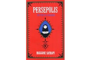 Persepolis: The Story of an Iranian Childhood
