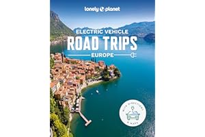 Lonely Planet Electric Vehicle Road Trips - Europe: Hit the road with this ultimate guide to exploring Europe by electric car (Road Trips Guide)