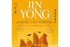 A Snake Lies Waiting: Legends of the Condor Heroes Vol. 3