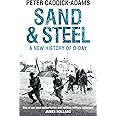 Sand and Steel: A New History of D-Day