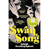 Swan Song: Longlisted for the Women’s Prize for Fiction 2019