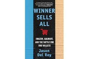 Winner Sells All: Amazon, Walmart, and the Battle for Our Wallets
