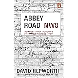 Abbey Road: The Inside Story of the World’s Most Famous Recording Studio (with a foreword by Paul McCartney)