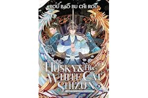 The Husky and His White Cat Shizun: Erha He Ta De Bai Mao Shizun (Novel) Vol. 9