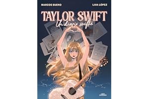 Taylor Swift: Un diario swiftie/ Taylor Swift: Swiftie Diary: Un diario swiftie/ A Swiftie Diary