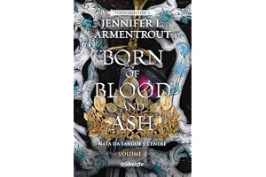 Born of Blood and Ash. Nata da sangue e cenere Vol