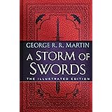 A Storm of Swords: The Illustrated Edition: The Illustrated Edition: 3 (A Song of Ice and Fire Illustrated Edition)