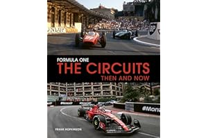 Formula One The Circuits: Then and Now: Then & Now