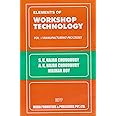 Elements Of Workshop Technology Vol-1