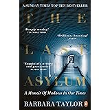 The Last Asylum: A Memoir of Madness in our Times
