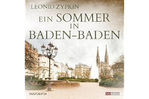 Ein Sommer in Baden–Baden: Mit einem Nachwort von Susan Sontag